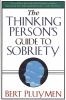 The_thinking_person_s_guide_to_sobriety
