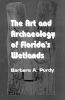 The_art_and_archaeology_of_Florida_s_wetlands