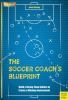 The_soccer_coach_s_blueprint