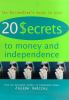 20_secrets_to_money_and_independence
