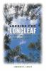 Looking_for_Longleaf