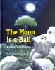 The_moon_is_a_ball